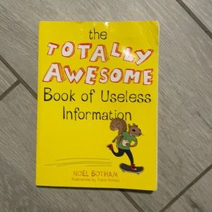 The totally awesome book of useless information